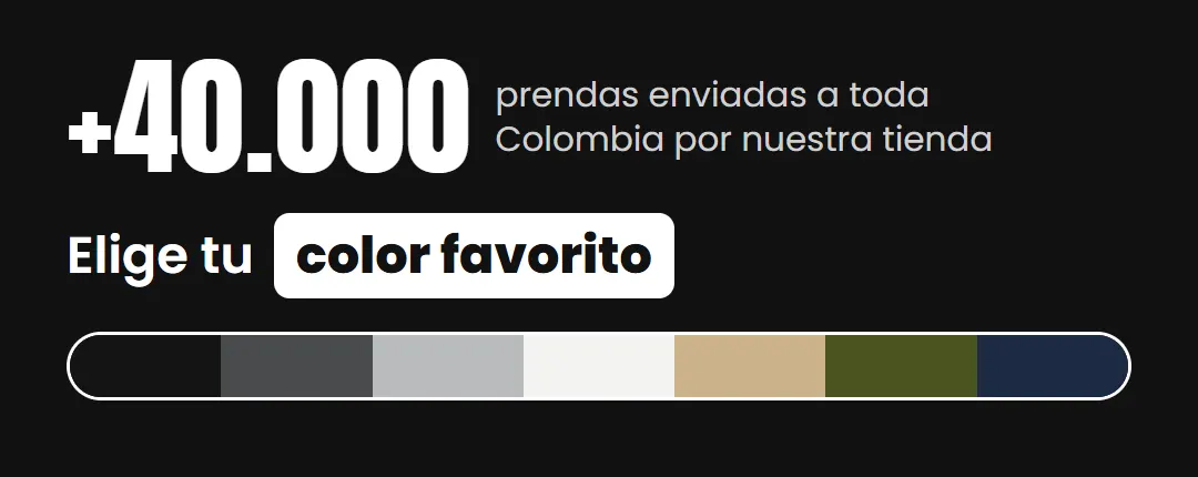 Más de 40.000 prendas enviadas a toda Colombia. Elige tu color favorito.